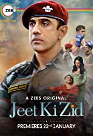 Jeet Ki Zid zee5 series Movie